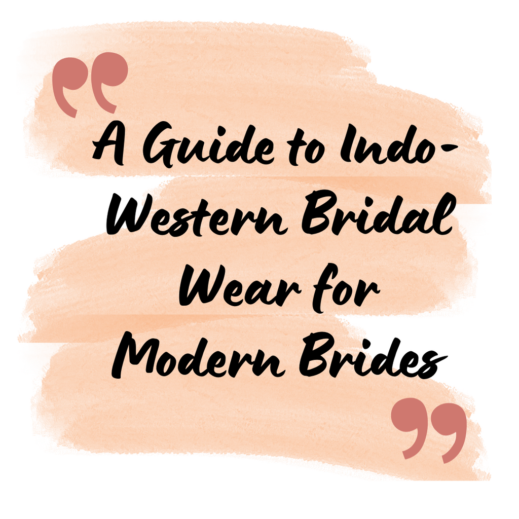 Bridal Elegance Redefined: A Guide to Indo-Western Bridal Wear for Modern Brides